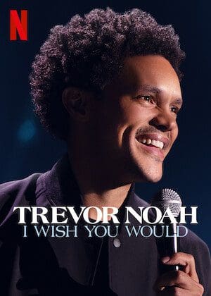 Trevor Noah: I Wish You Would  poster