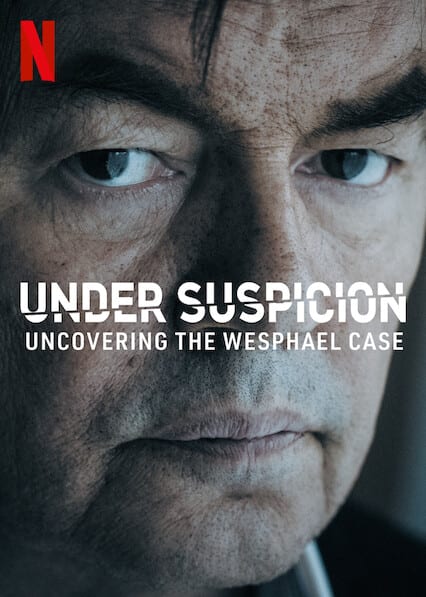 Under Suspicion: Uncovering the Wesphael Case  poster