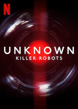 Unknown: Killer Robots poster