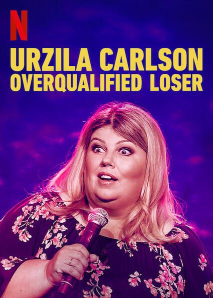 Urzila Carlson: Overqualified Loser  poster
