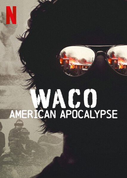 Waco: American Apocalypse on Netflix