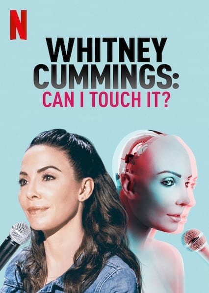 Whitney Cummings: Can I Touch It? on Netflix