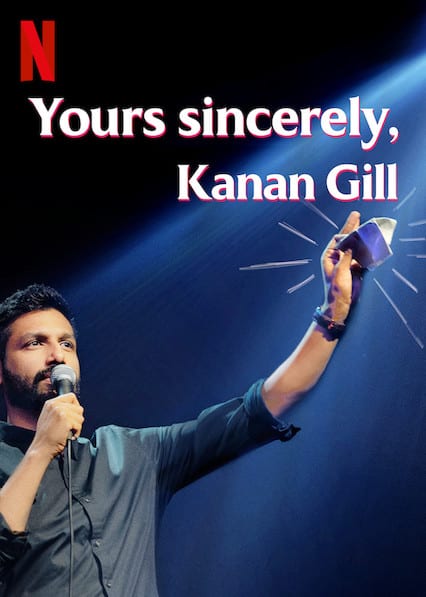 Yours Sincerely, Kanan Gill  poster